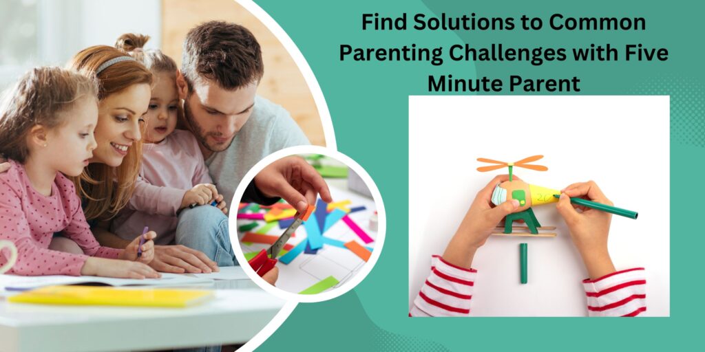 Five Minute Parent