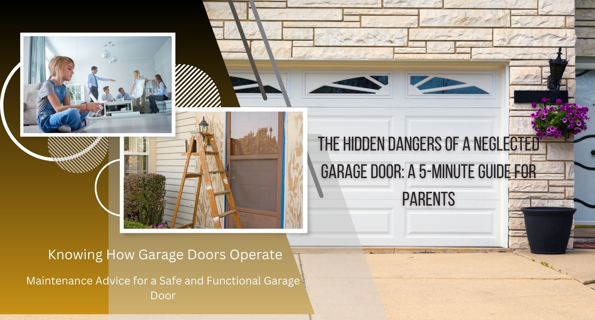 The Hidden Dangers of a Neglected Garage Door: A 5-Minute Guide for Parents